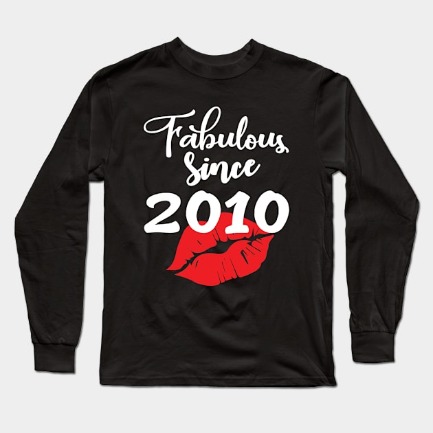 Fabulous since 2010 Long Sleeve T-Shirt by ThanhNga